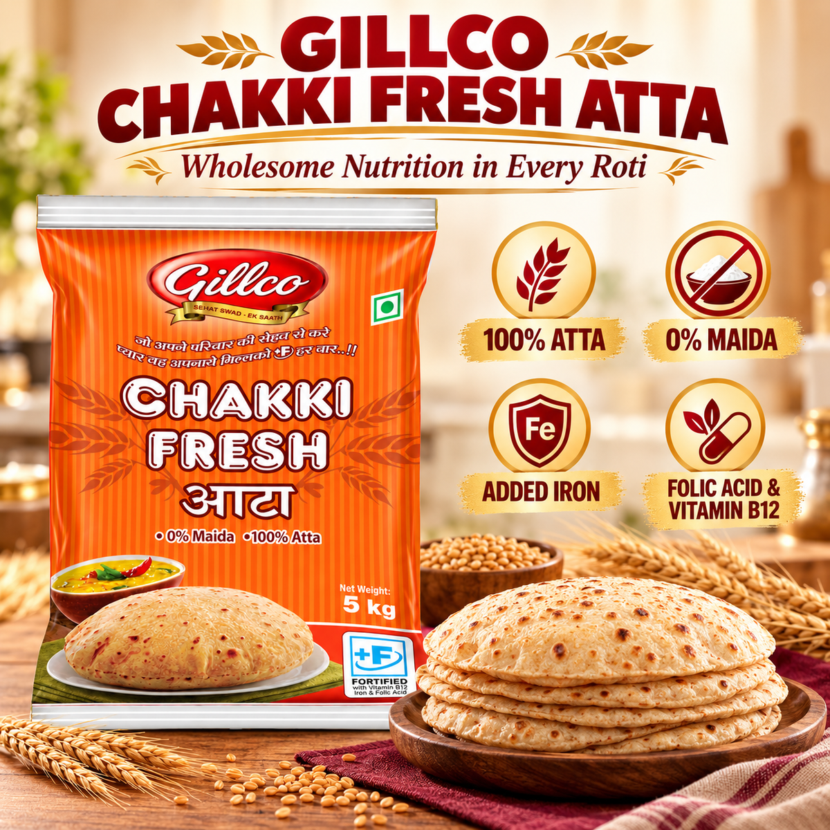 Gillco Chakki Fresh Atta 5 kg | 100% Whole Wheat Flour | 0% Maida | Fortified with Iron, Folic Acid & Vitamin B12